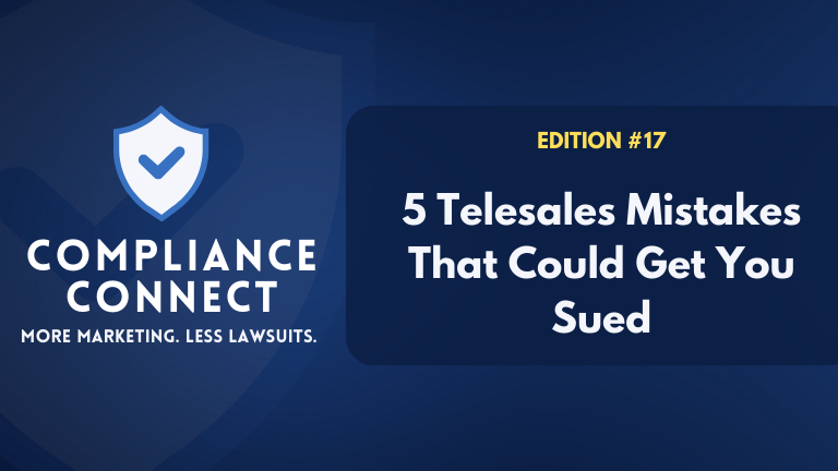 5 Telesales Mistakes That Could Get You Sued